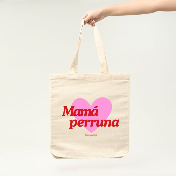 Bolsa Tote Bag Mamá Perruna - Perros Unidos